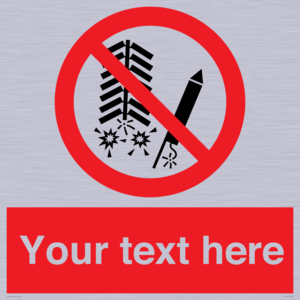 Custom prohibition Do not set off fireworks